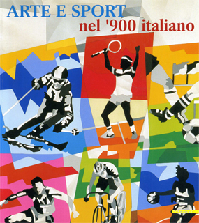 Arte e Sport nel 900 italiano
