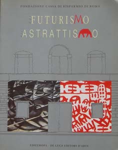 al Futurismo all'Astrattismo